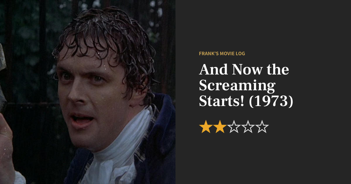 And Now The Screaming Starts Movie Review 1973 Frank s Book Log and-now-the-screaming-starts-movie-review-1973-frank-s-book-log