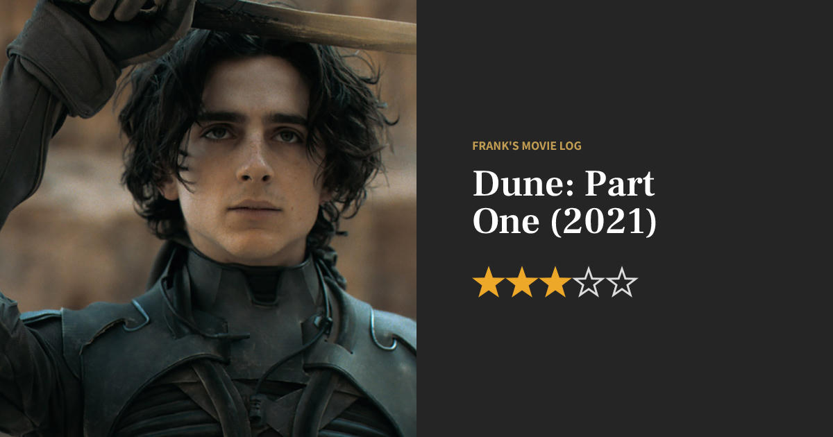 Dune: Part One movie review (2021) - Frank's Movie Log