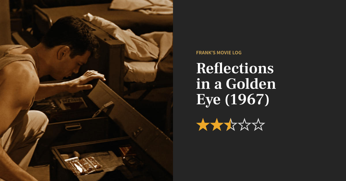 Reflections in a Golden Eye movie review (1967) - Frank's Movie Log
