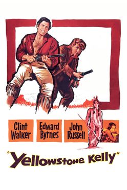 A poster from Yellowstone Kelly (1959)