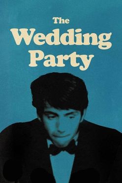 A poster from The Wedding Party (1969)